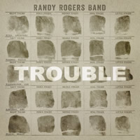  Randy Rogers Band Trouble